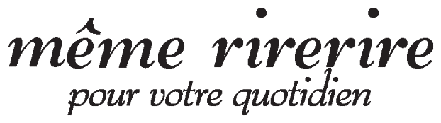 même rirerire